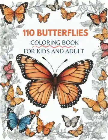 110 Butterflies Coloring Book for Kids and Adults